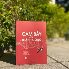 Cạm Bẫy Của Thành Công