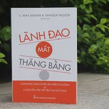 Lãnh Đạo Mất Thăng Bằng
