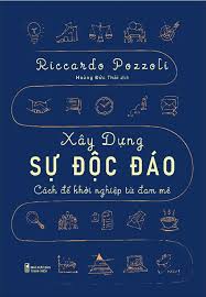Xây Dựng Sự Độc Đáo - Cách Để Khởi Nghiệp Từ Đam Mê
