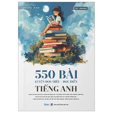 550 Bài Luyện Đọc Hiểu Tiếng Anh