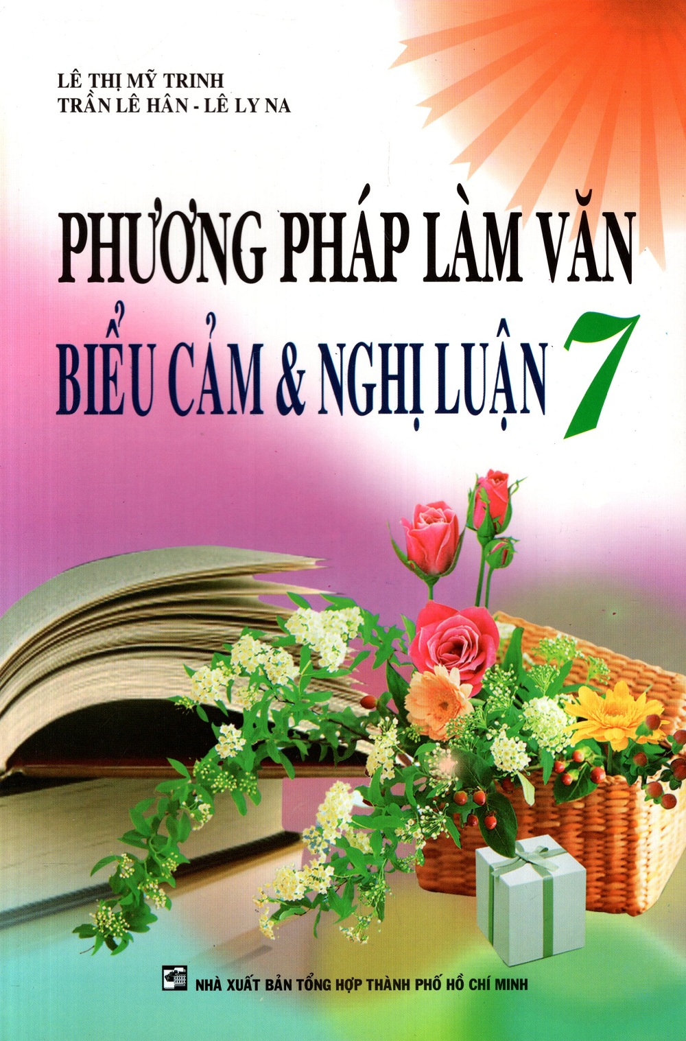 Phương Pháp Làm Văn Biểu Cảm Và Nghị Luận Lớp 7