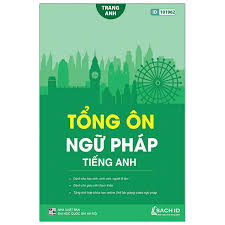 Tổng Ôn Ngữ Pháp Tiếng Anh